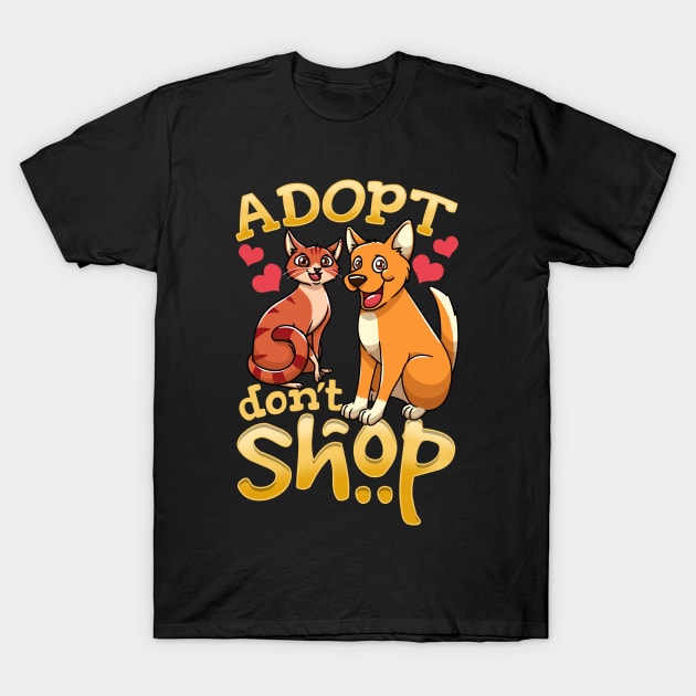 Adopt Dog Adoption Cat Adoption T-Shirt by KAWAIITEE